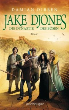 Die Dynastie des Bösen / Jake Djones Bd.3 - Dibben, Damian