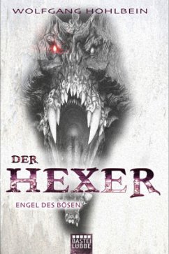 Engel des Bösen / Hexer-Zyklus Bd.3 - Hohlbein, Wolfgang