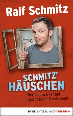 Schmitz' Häuschen (eBook, ePUB) - Schmitz, Ralf