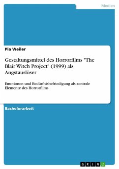 Gestaltungsmittel des Horrorfilms "The Blair Witch Project" (1999) als Angstauslöser (eBook, PDF)