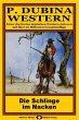 P. Dubina Western, Bd. 13: Die Schlinge... - Bild 1