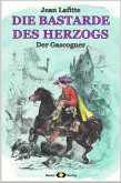 DIE BASTARDE DES HERZOGS, Bd. 03: Der Gascogner (eBook, ePUB)