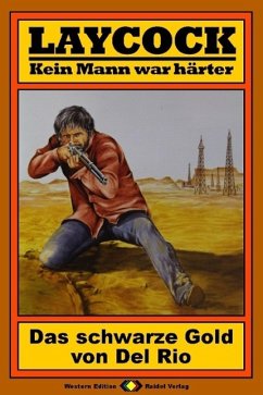 Cover Laycock, Bd. 09: Das schwarze Gold von Del Rio (eBook, ePUB)
