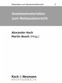 Gesetzesmaterialien zum Netzausbaurecht (eBook, ePUB)