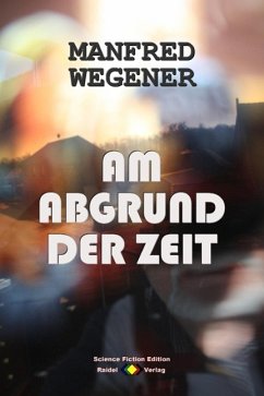 Am Abgrund der Zeit (eBook, ePUB) - Wegener, Manfred