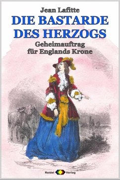 Cover DIE BASTARDE DES HERZOGS, Bd. 04: Geheimauftrag für Englands Krone (eBook, ePUB)