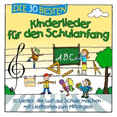 Die 30 besten Kinderlieder für den Schulanfang - Sommerland, Simone;Glück, Karsten;Die Kita-Frösche
