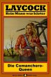 Laycock, Bd. 05: Die Comanchero-Queen... - Bild 1