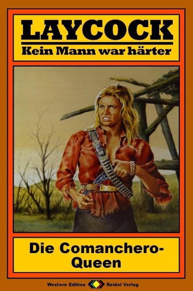 Laycock, Bd. 05: Die Comanchero-Queen (eBook, ePUB)