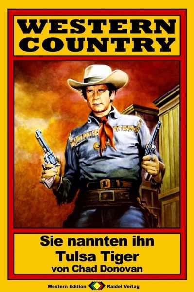 WESTERN COUNTRY, Bd. 11: Sie nannten ihn Tulsa Tiger (eBook, ePUB)