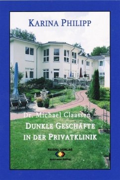 Cover Dr. Michael Claassen - Dunkle Geschäfte in der Privatklinik (eBook, ePUB)