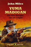 YUMA MADIGAN Ein alter Kämpfer, der nie aufgibt (eBook, ePUB)