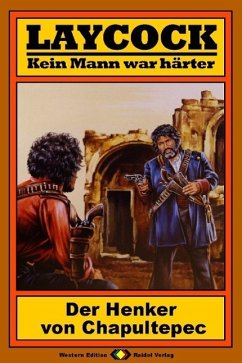 Cover Laycock, Bd. 04: Der Henker von Chapultepec (eBook, ePUB)