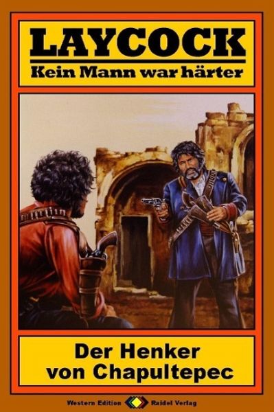 Laycock, Bd. 04: Der Henker von Chapultepec (eBook, ePUB)