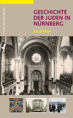 Geschichte der Juden in Nürnberg - Windsheimer, Bernd;Schmidt, Alexander