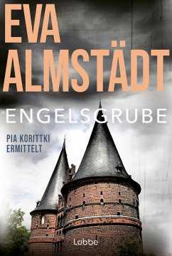 Engelsgrube / Pia Korittki Bd.2 - Almstädt, Eva