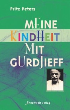 Meine Kindheit mit Gurdjieff - Peters, Fritz