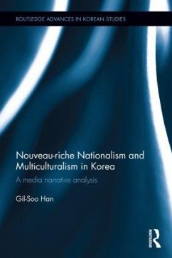 Nouveau-riche Nationalism and Multiculturalism in Korea - Han, Gil-Soo