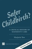 Safer Childbirth? Safer Childbirth?