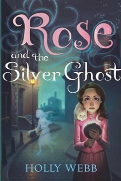Rose and the Silver Ghost - Webb, Holly