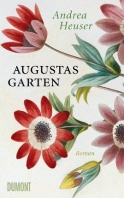 Augustas Garten - Heuser, Andrea