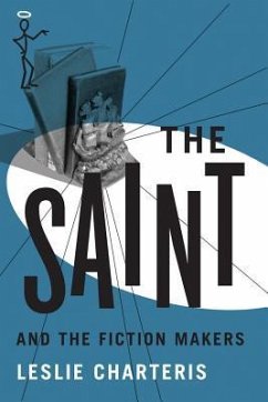 The Saint and the Fiction Makers - Charteris, Leslie