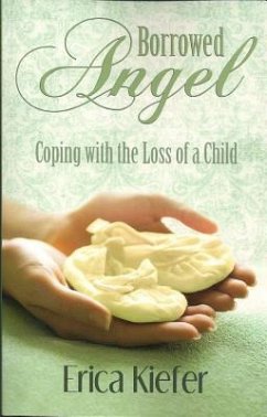 Borrowed Angel: Coping with the Loss of a Child - Kiefer, Erica