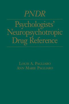 Psychologist's Neuropsychotropic Desk Reference - Pagliaro, Louis; Pagliaro, Anne