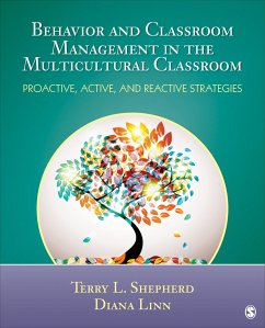 Behavior and Classroom Management in the Multicultural Classroom - Shepherd, Terry L. (Lynn); Linn, Diana