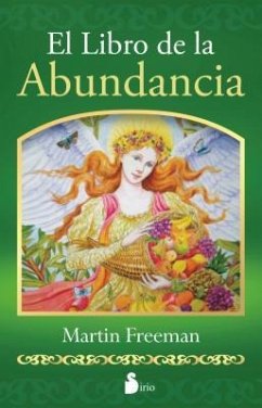 El Libro de la Abundancia = The Book of Abundance - Freeman, Martin