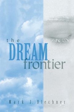 The Dream Frontier - Blechner, Mark J