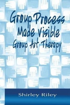 Group Process Made Visible - Riley, Shirley