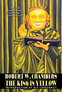 The King in Yellow - Chambers, Robert W.; Lovecraft, H. P.; Bierce, Ambrose