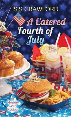 A Catered Fourth of July - Crawford, Isis