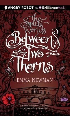 Between Two Thorns - Newman, Emma