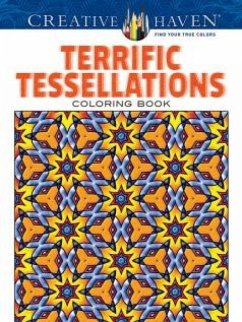 Cover Creative Haven Terrific Tessellations Coloring Book