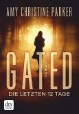 Gated - Die letzten 12 Tage (eBook, ePUB)