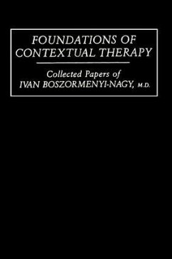 Foundations Of Contextual Therapy - Boszormenyi-Nagy, Ivan