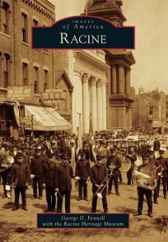 Racine - Fennell, George D.; Racine Heritage Museum