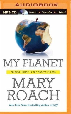 My Planet: Finding Humor in the Oddest Places - Roach, Mary