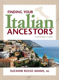 Finding Your Italian Ancestors - Adams, Suzanne Russo