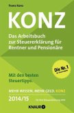 Konz, Das Arbeitsbuch zur Steuererklärung für Rentner und Pensionäre 2014/15