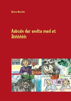 Aabcén der endte med et åhhhhhh - Wennike, Betina