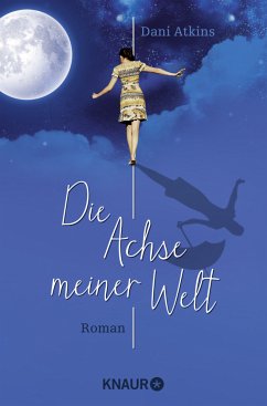 Die Achse meiner Welt - Atkins, Dani