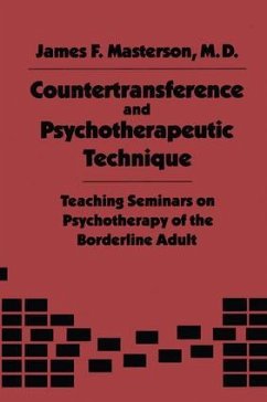 Countertransference and Psychotherapeutic Technique - Masterson, M.D., James F.