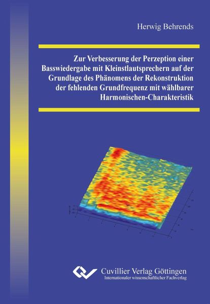 Zur Verbesserung der Perzeption einer Basswiedergabe mit Kleinstlautsprechern auf der Grundlage des Phänomens der Rekonstruktion der fehlenden Grundfrequenz mit wählbarer Harmonischen-Charakteristik