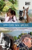 Von COOL bis UNCOOL Von COOL bis UNCOOL