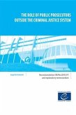 Role of Public Prosecutors Outside the Criminal Justice System: Recommendation CM/Rec (2012) 11 and Explanatory Memorandum