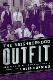 The Neighborhood Outfit: Organized Crime in Chicago Heights