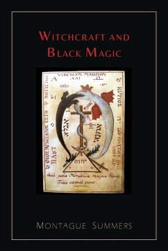 Witchcraft and Black Magic [Illustrated Edition] - Summers, Montague